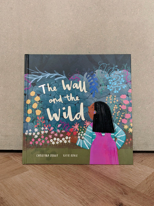 The Wall and the Wild, Hardback